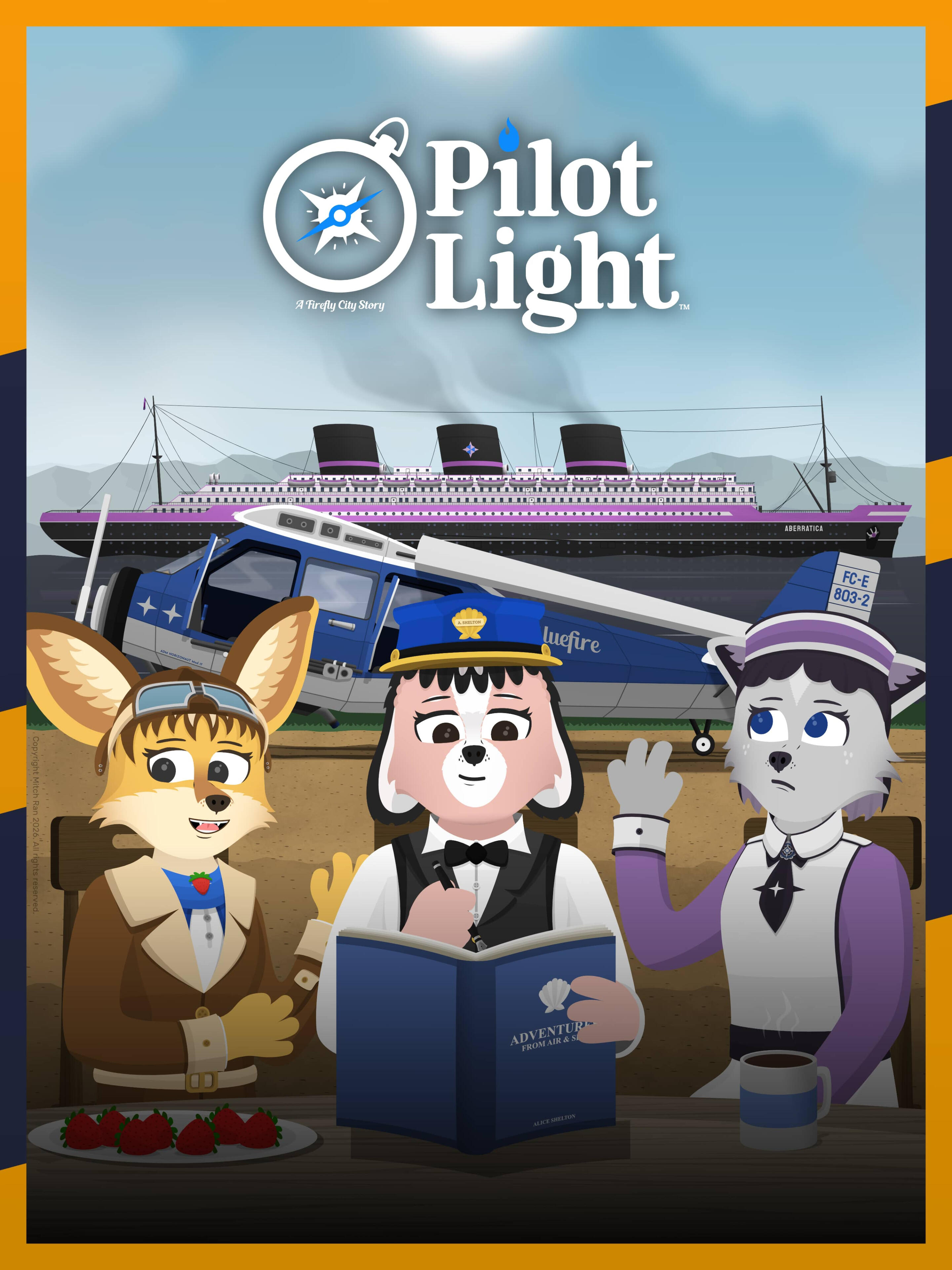A promotional poster for Pilot Light featuring (left to right) Elsie Adams, Alice Shelton, and Jessie Greenflower. A promotional poster for Pilot Light featuring (left to right) Elsie Adams, Alice Shelton, and Jessie Greenflower in front of the airplane Bluefire and the ocean liner SS Aberratica.